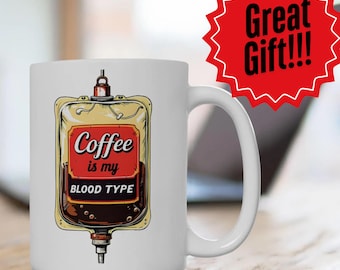 Coffee Lover Mug Funny Coffee Gift Coffee Is My Blood Type Mug Caffeine Addict Mug Coffee Cup For Office Coffee Breaks