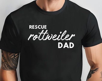 Rescue Rottweiler Shirt, Dog Dad Rescue T Shirt, Rottweiler Gifts, Rescued is my Favorite Breed, Adopt Don't Shop, Mens Dog Shirt