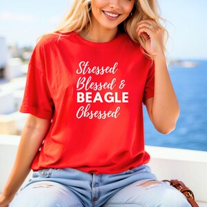 Beagle Obsessed Shirt for Women or Men, Unisex Rescue Dog TShirt, Beagle Owner Beagle Lover Stressed Blessed Beagle Mom