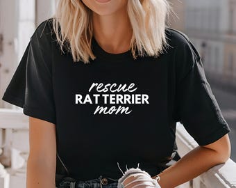 Rat Terrier Shirt, Rescue Rat Terrier Mom TShirt, Rat Terrier Gifts, Pet Lover, Rescue Dog Owner, Terrier Rescue Adopt Foster Tee for Women