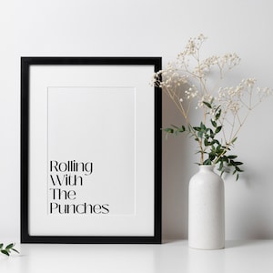 Rolling With The Punches - A4 Digital Print Quote Wall Art Home Decor Minimalist Text Motivational Printable Download