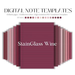 May include: Digital note templates with 15 blank pages and 15 different colors. The image shows a stack of lined paper in various shades of red and pink, with the text "StainGlass Wine" in the center. The top of the image has the text "DIGITAL NOTE TEMPLATES".