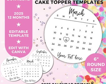 2025 Burn Away Cake Topper Calendar Template, 6&quot; Round Custom Cake Topper, 2025 Calendar Printable, Birthday Cake Topper, Instant Download