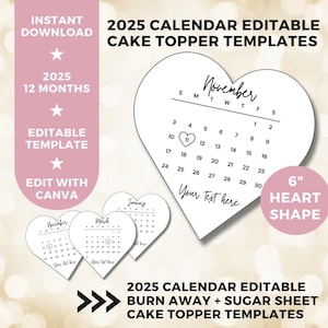 2025 Burn Away Cake Topper Calendar Template, 6&quot; Custom Heart Cake Topper, 2025 Calendar Printable, Birthday Cake Topper, Instant Download