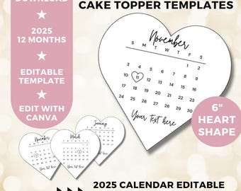2025 Burn Away Cake Topper Calendar Template, 6&quot; Custom Heart Cake Topper, 2025 Calendar Printable, Birthday Cake Topper, Instant Download