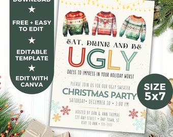 May include: A Christmas party invitation with a white background and colorful snowflakes. The invitation reads "Eat, Drink and Be Ugly" with a red, green, yellow, and blue font. The invitation also includes the text "Dress to impress in your holiday worst".