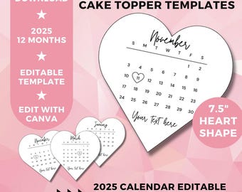 2025 Burn Away Cake Topper Calendar Template, 7.5&quot; Custom Heart Cake Topper, 2025 Calendar Printable, Birthday Cake Topper, Instant Download