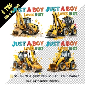 Juste un garçon qui aime la terre PNG, Conception pour enfants, Camion de construction PNG, Sublimation de construction, Pelle, Aquarelle camion, tractopelle
