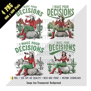 Diseño occidental divertido PNG, Tomo decisiones por cada cosa PNG, Gráfico de vino de vaquera vintage para sublimación, Arte humorístico con juegos de palabras sobre alcohol, Vaquera sarcástica