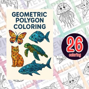 May include: A coloring book cover with the title "GEOMETRIC POLYGON COLORING". It features geometric illustrations of a butterfly, fish, cat, turtle, and shark. A circle with the number "26" and the word "coloring" is also present.