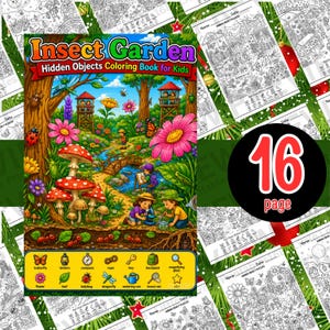 May include: A 16-page Insect Garden Hidden Objects Coloring Book for Kids featuring a colorful cover illustration of a forest scene with mushrooms, flowers, and children exploring. The bottom section displays icons of items to find, including a butterfly, lantern, compass, rope, key, backpack, magnifying glass, flower, leaf, ladybug, dragonfly, watering can, and insect net.