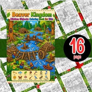 May include: A colorful "Beaver Kingdom" hidden objects coloring book for kids. The cover features a detailed illustration of beavers building a dam and a water wheel. Includes a key with icons and the text "16 page".