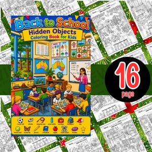 May include: A 16-page Back to School Hidden Objects coloring book for kids featuring a colorful classroom scene with students, a teacher, and educational posters. The cover displays a list of items to find, including a soccer ball, whistle, and apple.