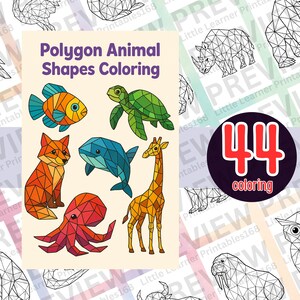 May include: A coloring book cover with the title "Polygon Animal Shapes Coloring". It features colorful geometric animal illustrations, including a fish, turtle, fox, whale, octopus, and giraffe. A circular graphic displays "44 coloring".