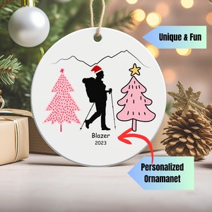 Custom Hiking Ornament for Christmas 2023,Hiking Backpacking Personalized Ornament,Hiker Ornament,Mountain Ornament,Gift for Hiker,Outdoor