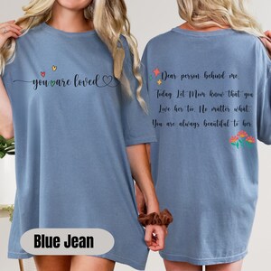 Dear person behind me shirt, Suicide Prevention Sweatshirt, Mental Health Sweatshirt You are loved shirt, Stay you are enough sweatshirt