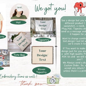 K&ouml;nnte beinhalten: Eine Grafik, die verschiedene personalisierbare Produkte zeigt, darunter T-Shirts, Tassen, Tragetaschen, H&uuml;te, gewebte Wandteppiche und normale Wandteppiche. Der Text "We got you!" wird in gro&szlig;en, fetten Buchstaben angezeigt. Der Text "Your Design/Text" wird auf jedem Produktbild wiederholt. Der Text "We Offer Embroidery items as well!" wird am unteren Rand der Grafik angezeigt.