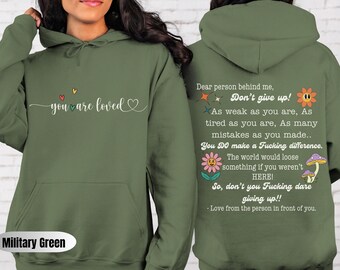 Dear Person Behind Me Sweater, Suicide prevention Shirt Inspirational Saying Sweatshirt Positivity Shirt Anxiety relief Shirt, Mental Health