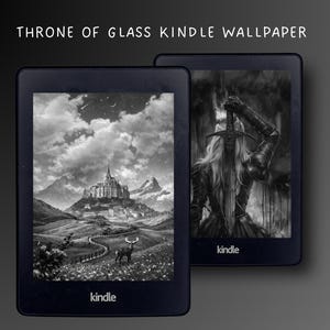 May include: Two black Kindle e-readers showing black and white fantasy art. One depicts a castle scene with a deer, the other a warrior with a sword. The text "THRONE OF GLASS KINDLE WALLPAPER" is at the top.
