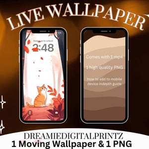 May include: Two smartphone screens displaying a live wallpaper. One shows a cat illustration with falling leaves, the other lists features: 1 mp4, 1 high quality PNG, and a guide. Text reads "LIVE WALLPAPER" and "DREAMIEDIGITALPRINTZ".