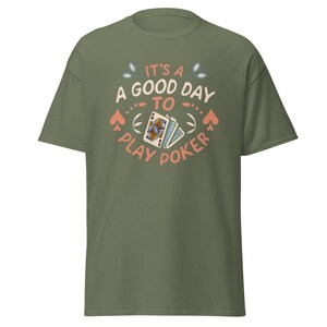 Le t-shirt de poker toujours populaire « ITS a GOOD DAY »