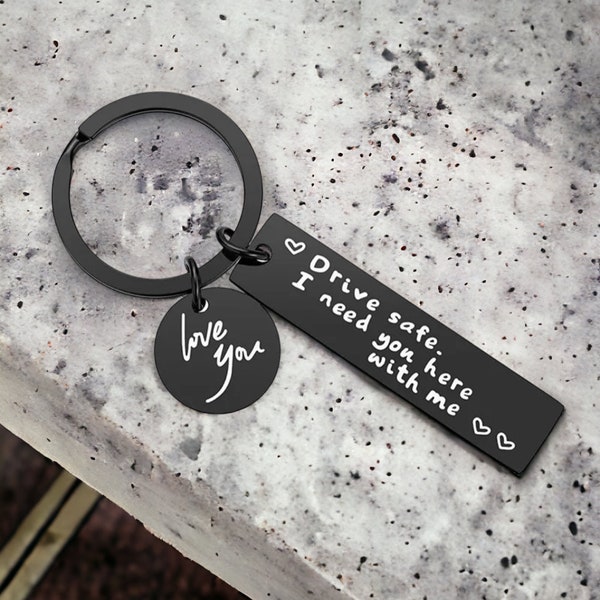 Keychain for Boyfriend, Keychain for Men, Personalized Stainless Steel Keychain, Best Friend Keychain, Drive Safe Keychain Engraved,