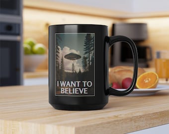 I Want to Believe Black Mug, 15oz