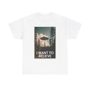 I Want to Believe Shirt, UFO T-shirt, Halloween Graphic Tee