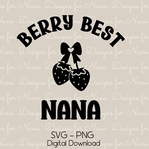Nana SVG PNG digitaler Download Kommerzielle Nutzung Clipart, Beere Beste Erdbeere Design Cut File für personalisierte Kunsthandwerk und Geschenke für Oma
