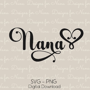 Nana SVG PNG digitaler Download Kommerzielle Nutzung Clipart, Swirl Herz Wort Kunst Design Schnittdatei für die Personalisierung von Kunsthandwerk und Geschenken für Oma