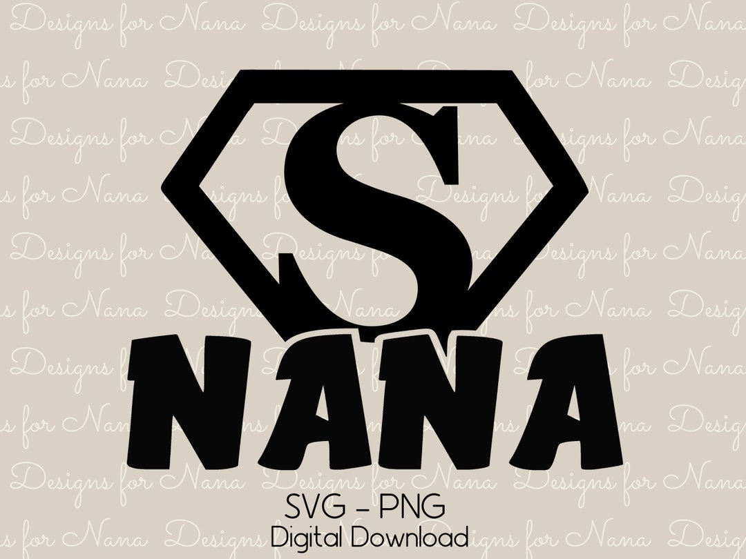 Nana SVG PNG Digital Download Commercial Use Cut Files for Cricut and ...