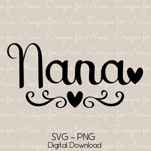 Nana SVG PNG インスタントデジタルダウンロード 商用利用可 クリップアート、かわいいハートと渦巻きワードアートデザイン おばあちゃんの工芸品ギフトや装飾用