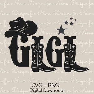 Gigi SVG PNG Descarga digital Uso comercial Archivos de corte para Cricut y Silhouette DE, Botas de vaquero occidentales personalizadas Sombrero de vaquera Regalo de Nana
