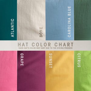 May include: A hat colour chart showing fabric swatches in Atlantic, Bone, Carolina Blue, Sage, Charity Pink, Grape, Sunset, and Citrus. The text "Hat Colour Chart" is also present.