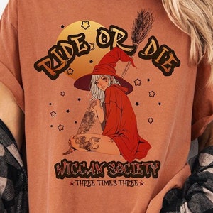 Ride or Die Wiccan Society T-Shirt, Sexy Witch Graphic Tee, Witchy Broomstick Shirt, Pagan Witchcraft Apparel, Occult Halloween Witch Tee