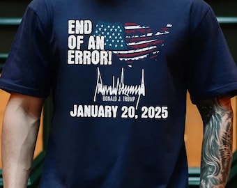 Camiseta de la inauguración de Trump en 2025, camiseta con la bandera patriótica del fin de un error, regalo posterior a las elecciones, camiseta inaugural, pro Trump, ultra MAGA, republicana