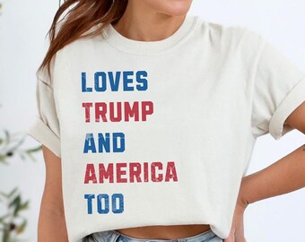 Camiseta Loves Trump & America Too, camiseta gráfica Support Trump, regalos patrióticos republicanos, camiseta conservadora religiosa cristiana MAGA