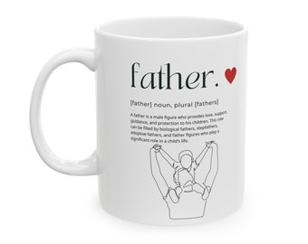 Father Definition Ceramic Mug - A Tribute to Fatherhood