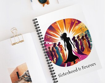 Sisterhood Spiral Notebook - Ruled Line