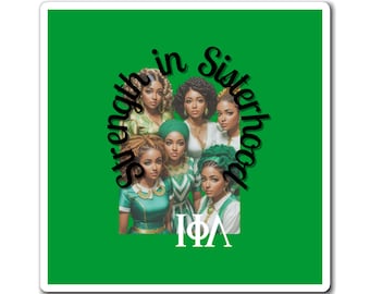 Iota Phi Lambda 'Strength in Sisterhood' Sorority Magnet