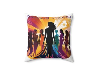 Sisterhood is Forever  Square Pillow