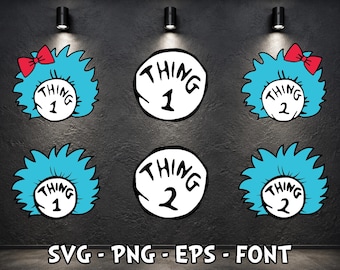 Thing 1 2 SVG Bundle, Thing Alphabet and Number Svg , Thing clipart, Family Tshirts, Cricut File, Silhouette, Digital Download !!!