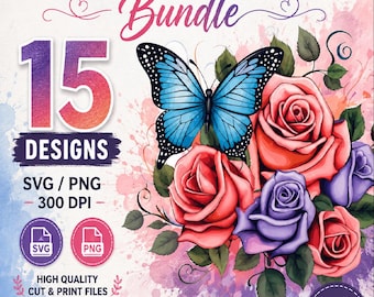 Butterfly Rose SVG Bundle, 15 Floral Designs, Shirt Sublimation PNG (Digital Download)
