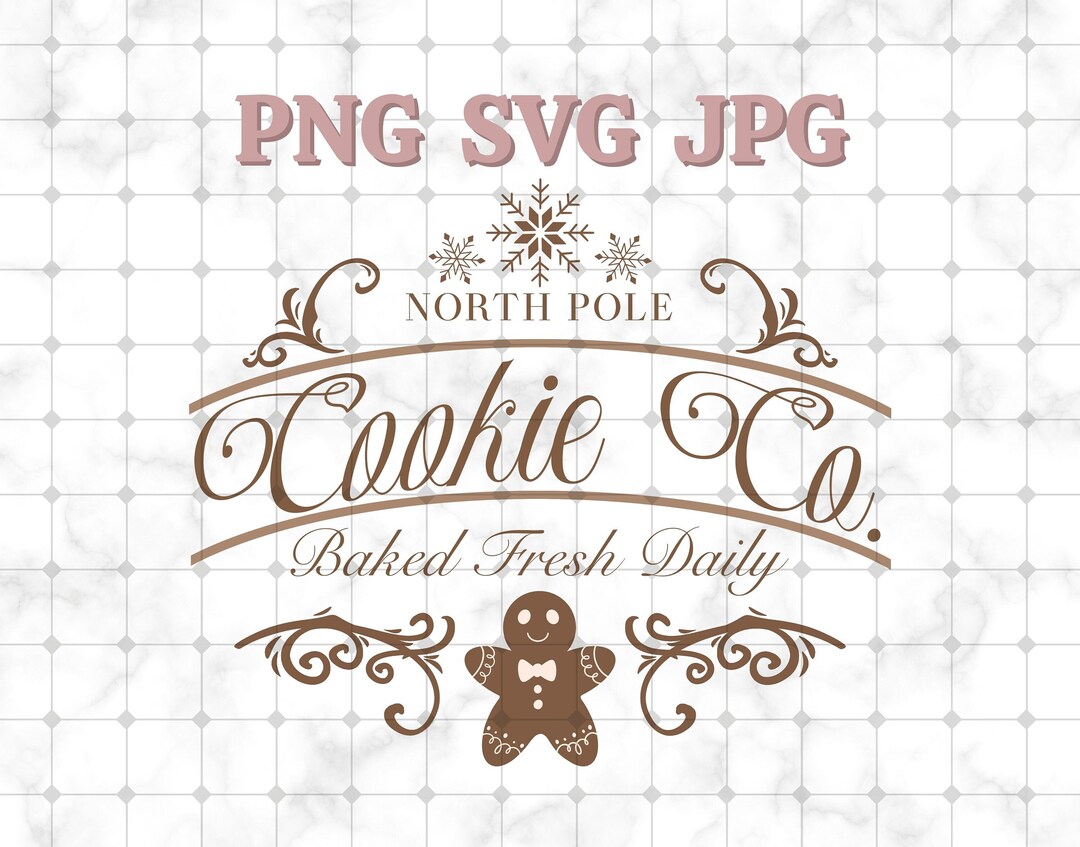 North Pole Cookie Co Svg Gingerbread Svg, Baked Fresh Daily, Retro ...