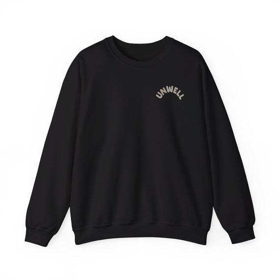 Unwell Crewneck Sweatshirt Daddy Gang Call Her Daddy Etsy