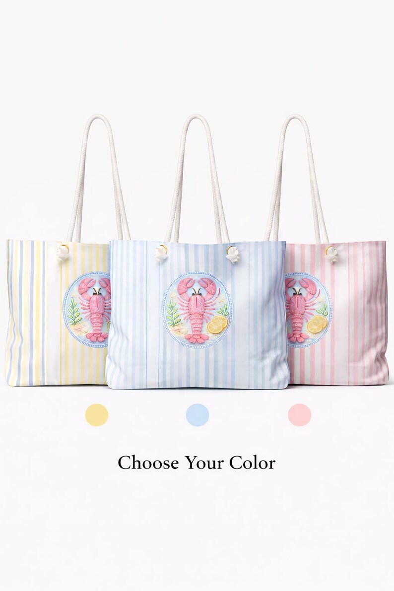 May include: Three striped tote bags in yellow, blue, and pink, each with a lobster design. The bags have white rope handles and the text "Choose Your Color" below.