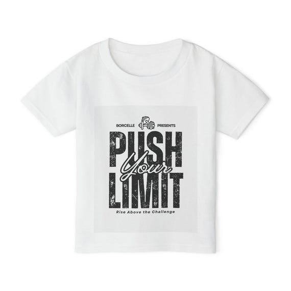 Toddler T-Shirt - "Push Your Limit" Motivational Tee for Kids, Inspirational Gift, Nursery Decor, Sportswear, Birthday Gift