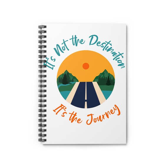 Inspirational Spiral Notebook - 'It's Not the Destination, It's the Journey' - Perfect for Travel Lovers, Journaling, Road Trips, [...]