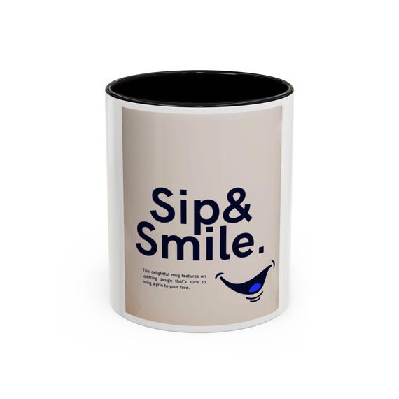 Sip & Smile Mug, Coffee Cup, Gift for Coffee Lovers, Fun Home Decor, Inspirational Drinkware, Birthdays Holidays
