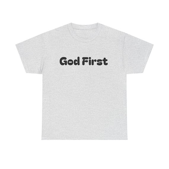 God First Unisex Heavy Cotton Tee, Faith-Based T-Shirt, Inspirational Shirt, Christian Apparel, Everyday Comfort Wear